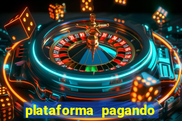 plataforma pagando no cadastro fortune tiger